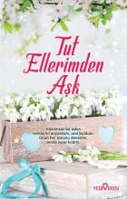 Tut Ellerimden Aşk