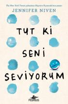 Tut Ki Seni Seviyorum (Ciltli)