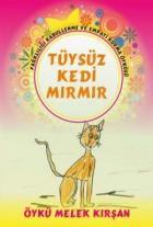 Tüysüz Kedi Mırmır