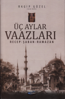 Üç Aylar Vaazları / Recep- Şaban- Ramazan