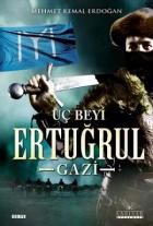 Uç Beyi Ertuğrul Gazi