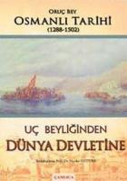 Uç Beyliğinden Dünya Devletine