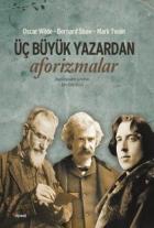 Üç Büyük Yazardan Aforizmalar