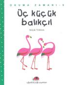 Üç Küçük Balıkçıl Okuma Zamanı - 5