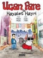 Uçan Fare İle Hayalet Hayri