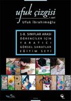 Ufuk Çizgisi 1. Seri-1-8. Sınıflar Arası Öğrenciler İçin Yaratıcı Görsel Sanatlar Eğitim Seti