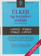 Ülker Tıp Terimleri Sözlüğü Latince - Türkçe (Cilti)