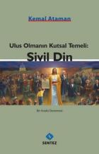 Ulus Olmanın Kutsal Temeli Sivil Din