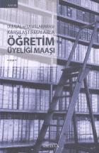 Ulusal ve Uluslararası Karşılaştırmalarla Öğretim Üyeliği Maaşı