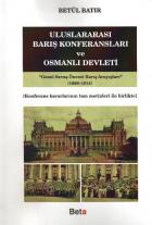 Uluslararası Barış Konferansları ve Osmanlı Devleti