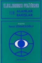 Uluslararası Politikada Yeni Alanlar Yeni Bakışlar