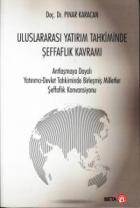 Uluslararası Yatırım Tahkiminde Şeffaflık Kavramı