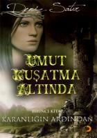Umut Kuşatma Altında