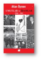 Umutlar ve İdamlar 1960-1961