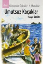 Umutsuz Kaçaklar