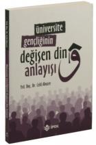 Üniversite Gençliğinin Değişen Din Anlayışı