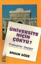 Üniversite Niçin Çöktü?-Profesörler Geçiyor