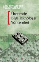 Üretimde Bilgi Teknolojisi Yöntemleri