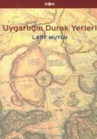 Uygarlığın Durak Yerleri