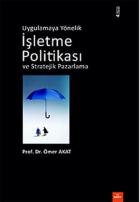 Uygulamaya Yönelik İşletme Politikası ve Stratejik Pazarlama