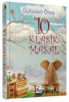 Uykudan Önce 10 Klasik Masal (Ciltli)