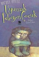 Uyumak İsteyen Çocuk