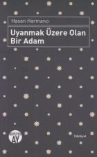 Uyumak Üzere Olan Bir Adam