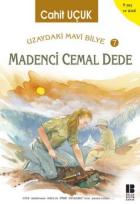 Uzaydaki Mavi Bilye-07: Madencı Cemal Dede