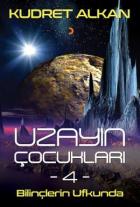 Uzayın Çocukları 4 - Bilinçlerin Ufkunda