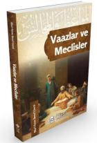 Vaazlar ve Meclisler