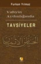 Vahyin Aydınlığında Tavsiyeler