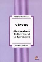 Vizyon Oluşturulması Geliştirilmesi ve Korunması