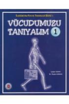 Vücudumuzu Tanıyalım 2