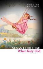 What Katy Did (Collins Classics)