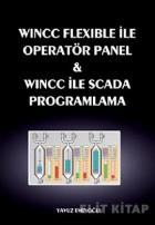 Wincc Flexible ile Operatör Panel ve Wincc ile Scada Programlama