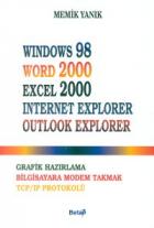 Windows 98 / Word 2000 / Excel 2000 / Internet Explorer / Outlook Explorer