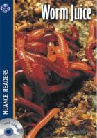 Worm Juice + CD (Nuance Readers Level - 2)
