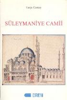 XVI.-XVII. Yüzyıllarda Süleymaniye Camii ve Bağlı Yapıları