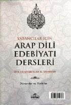 Yabancılar İçin Arap Dili Edebiyatı Dersleri (Muhadarat fi Adabi’l Lüğati’l Arabiyya Li’n-Natıkine bi-Ğayriha)