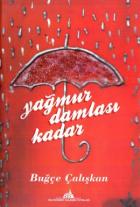 Yağmur Damlası Kadar