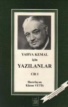 Yahya Kemal İçin Yazılanlar (Cilt 1)