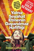 Yalnız Seyahat Etmenin Dayanılmaz Hafifliği