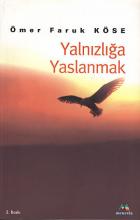 Yalnızlığa Yaslanmak