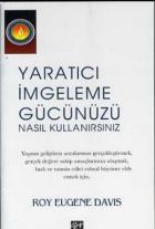 Yaratıcı İmgeleme Gücünüzü Nasıl Kullanırsınız