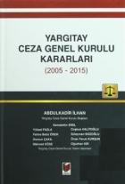 Yargıtay Ceza Genel Kurulu Kararları (2005-2015)