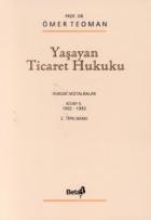 Yaşayan Ticaret Hukuku Cilt 1: Hukuki Mütalaalar Kitap 5: 1992-1993