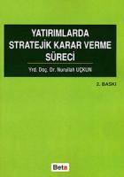Yatırımlarda Stratejik Karar Verme Süreci