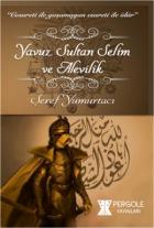 Yavuz Sultan Selim ve Alevilik