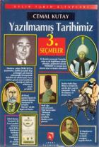 Yazılmamış Tarihimiz Seçmeler 3