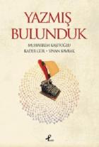 Yazmış Bulunduk